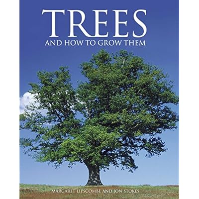 Trees and how to grow them