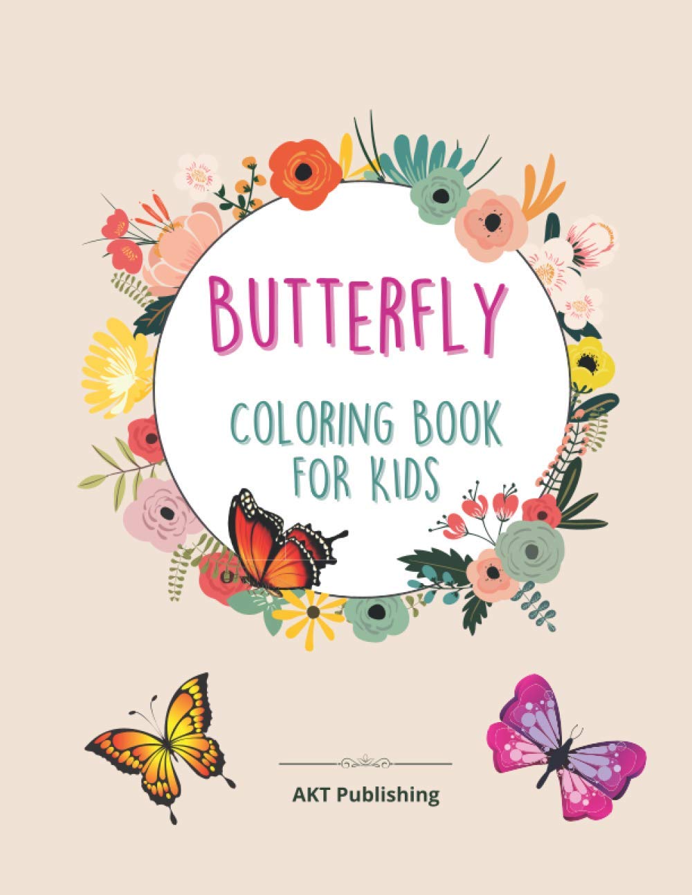 Butterfly Coloring Book For Kids: 50 completely unique butterfly coloring pages | Fun activity book for young children, Ages 2-8. Simple and Easy