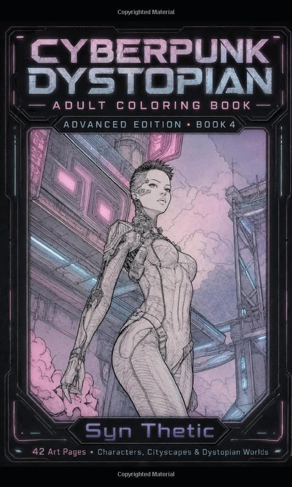 Cyberpunk Dystopian Adult Coloring Book Advanced Book 4