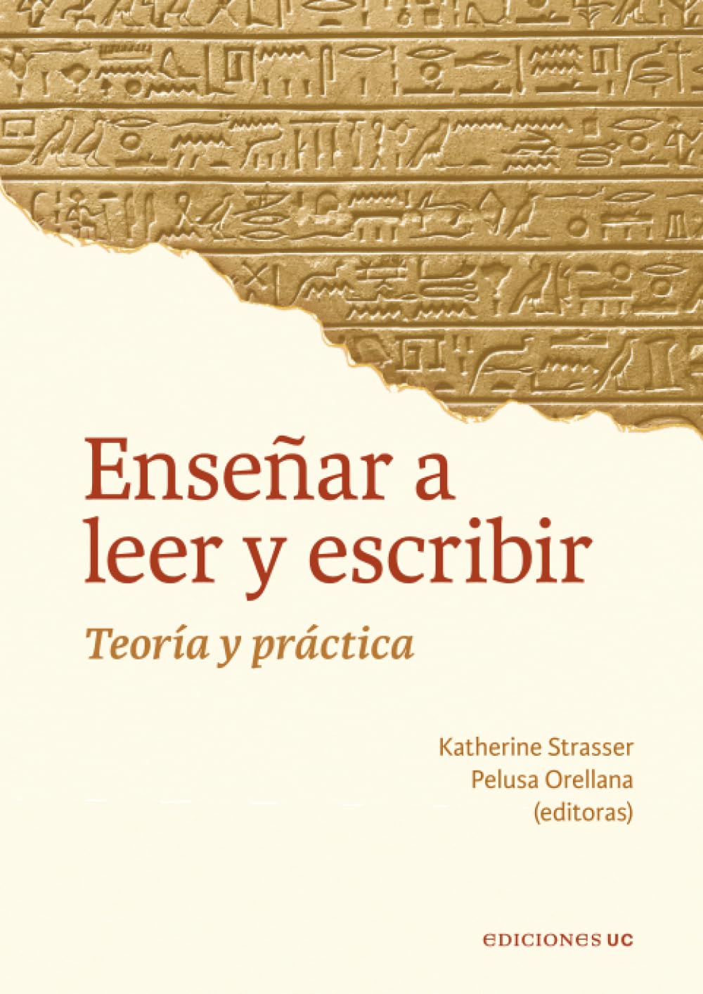 Enseñar a leer y escribir: Teoría y práctica
