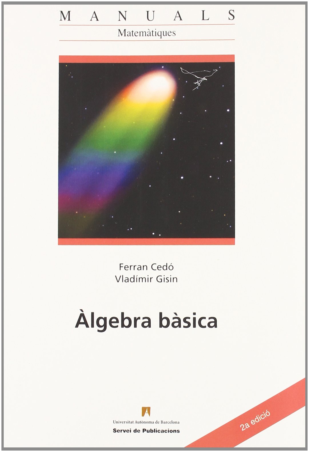 Àgebra bàsica: 21 (Manuals de la UAB)