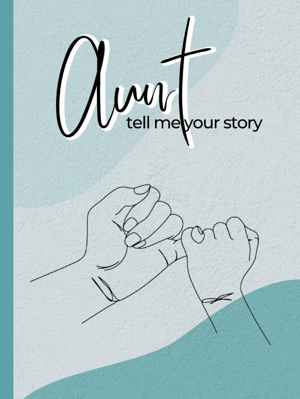 Aunt, Tell me Your Story: Aunt's Guided Journal and memory keepsake book to share her memories and stories.| Fill-in book for aunt’s| Gift for aunt