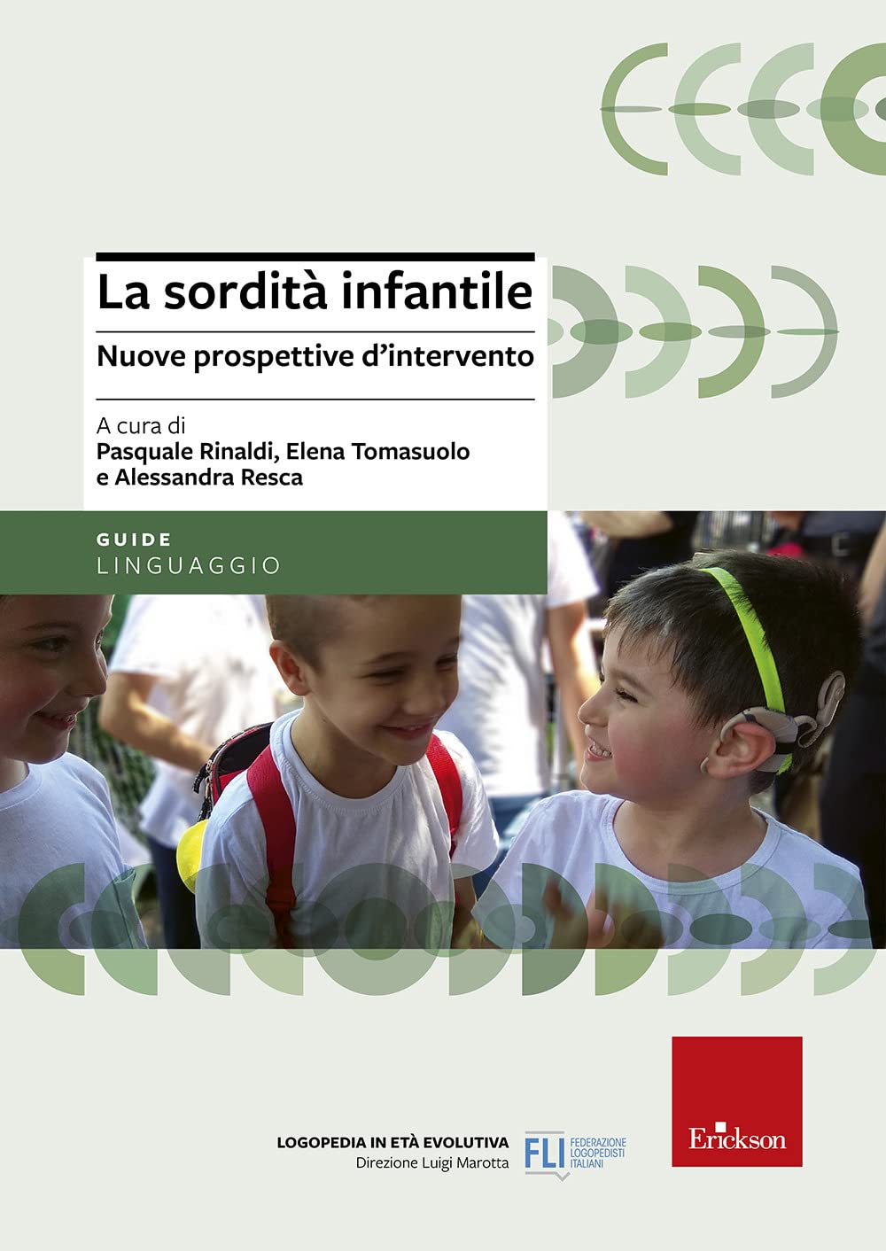 La Sordità Infantile. Nuove Prospettive D'intervento - 4