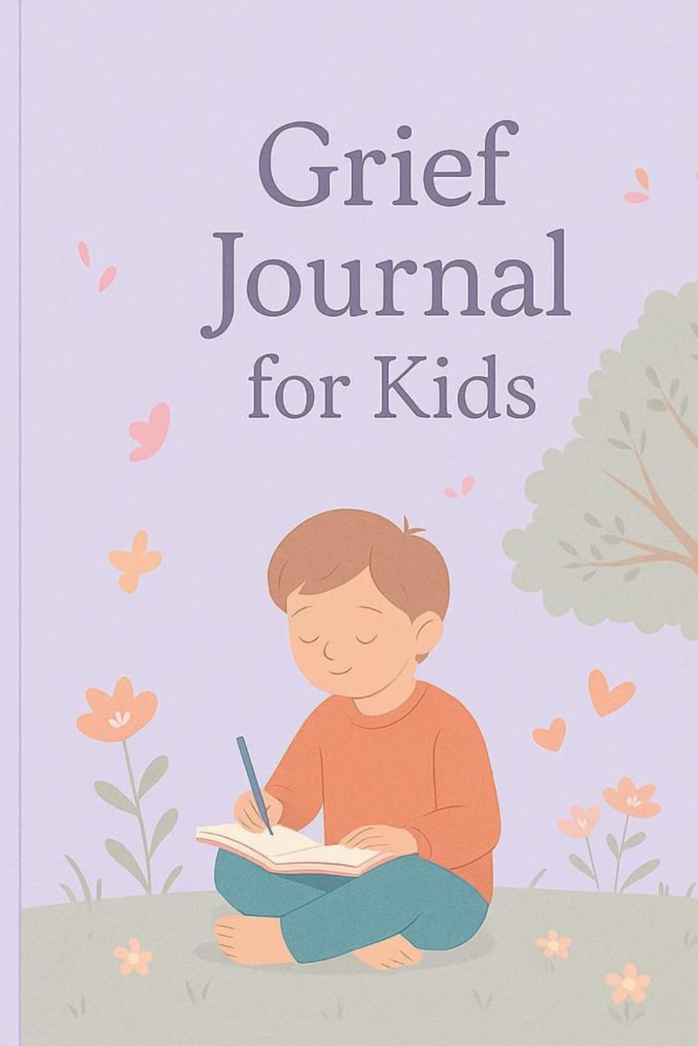 Grief Journal for Kids: A Gentle Space to Express Feelings and Cherish Memories