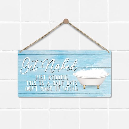 Miniatura 3 de Letrero de baño con texto en inglés Get Naked Half Bath, placa de madera impresa para colgar en la puerta de 10 x 5 pulgadas, decoración de madera
