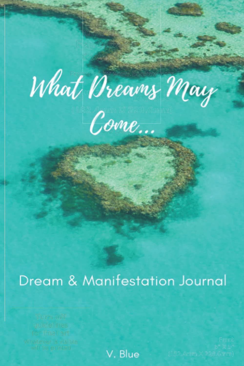 What Dreams May Come...