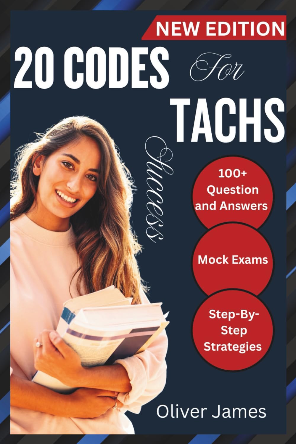 20 CODES FOR TACHS SUCCESS: High-Yield Practice Sets Questions, Mock Exams and Step-By-Step Strategies to Ace the Catholic High School Entrance Test