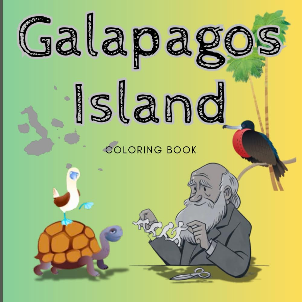 Galápagos Adventure: Endemic Species Coloring Book: Discover, Color, and Learn About the Islands That Changed Science! designed for young explorers aged 3 to 12 and beyond!