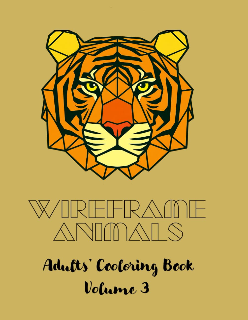 WIREFRAME ANIMALS ADULTS' COLORING BOOK: VOLUME 3