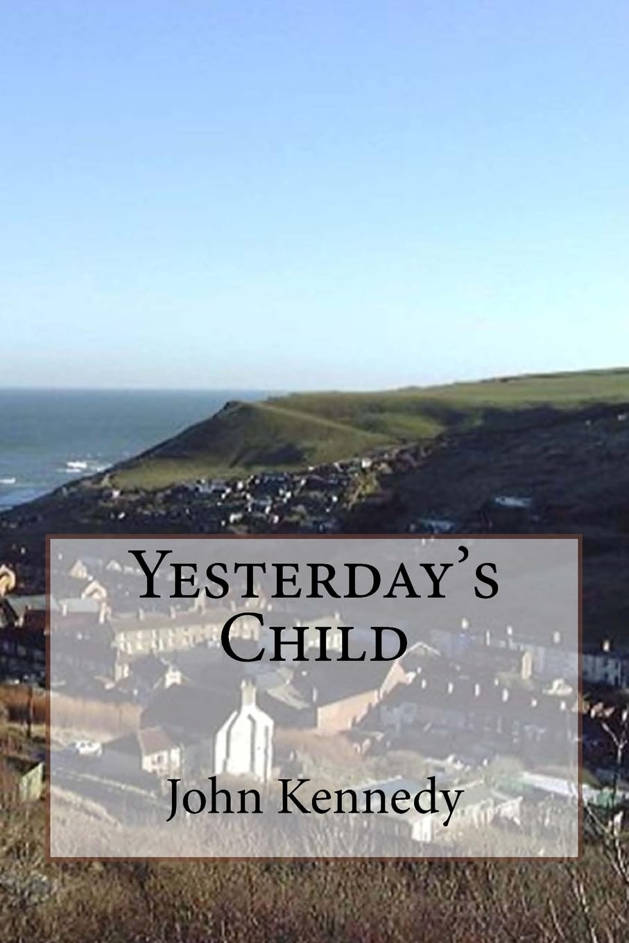 Yesterday's Child: Volume 1 (one)