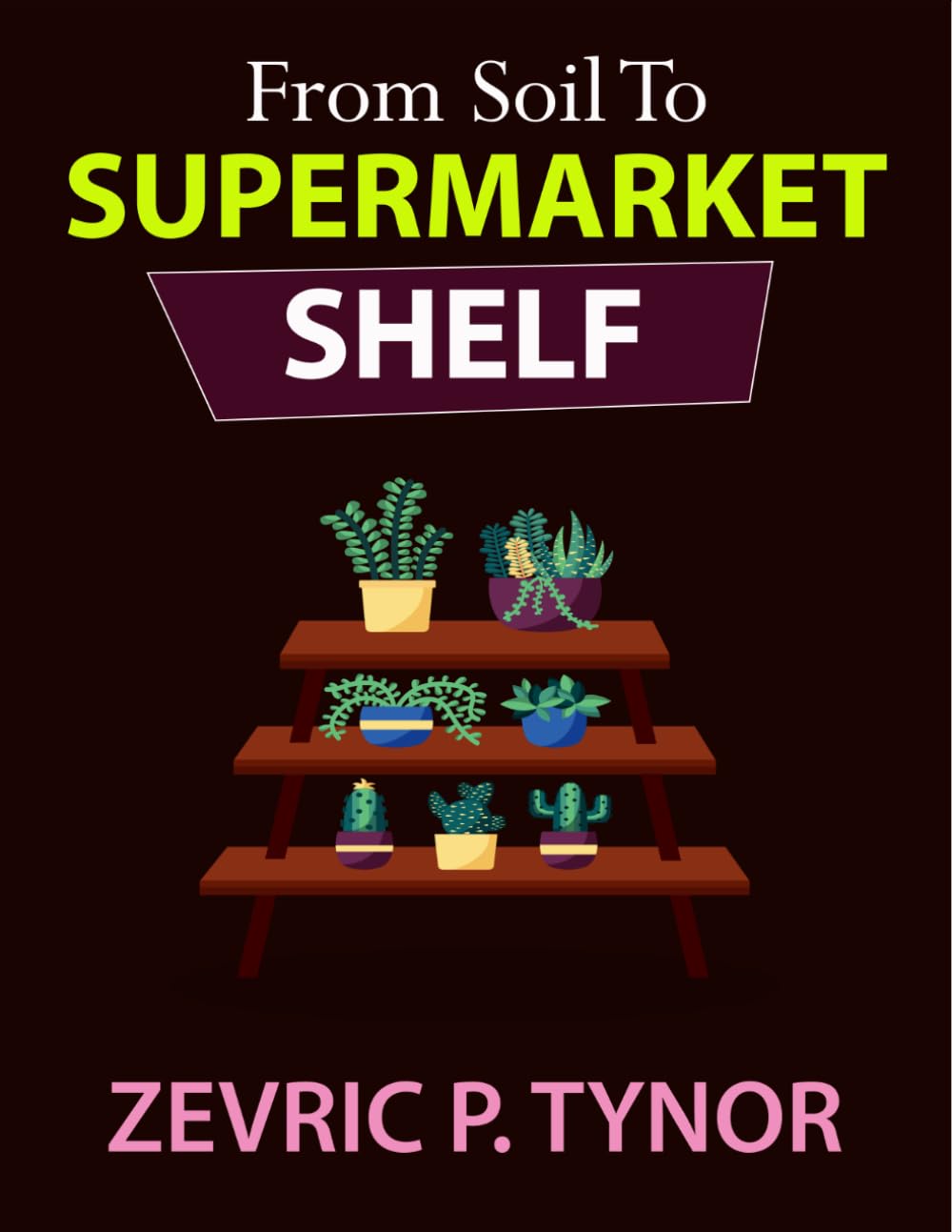 From Soil to Supermarket Shelf: How Every Product You Buy Begins With Someone Working the Bare Earth