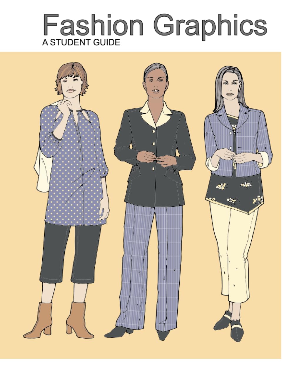 Fashion Graphics: A Student Guide - Manuel d'illustration et design de mode pour étudiants