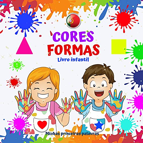 CORES FORMAS Livro infantil Minhas primeiras palavras.: Para meninos e meninas de 2 a 4 anos. Diversão e aprendizado. Boa sorte! (Minhas primeiras palavras Um livro para crianças de 2 a 4 anos.)