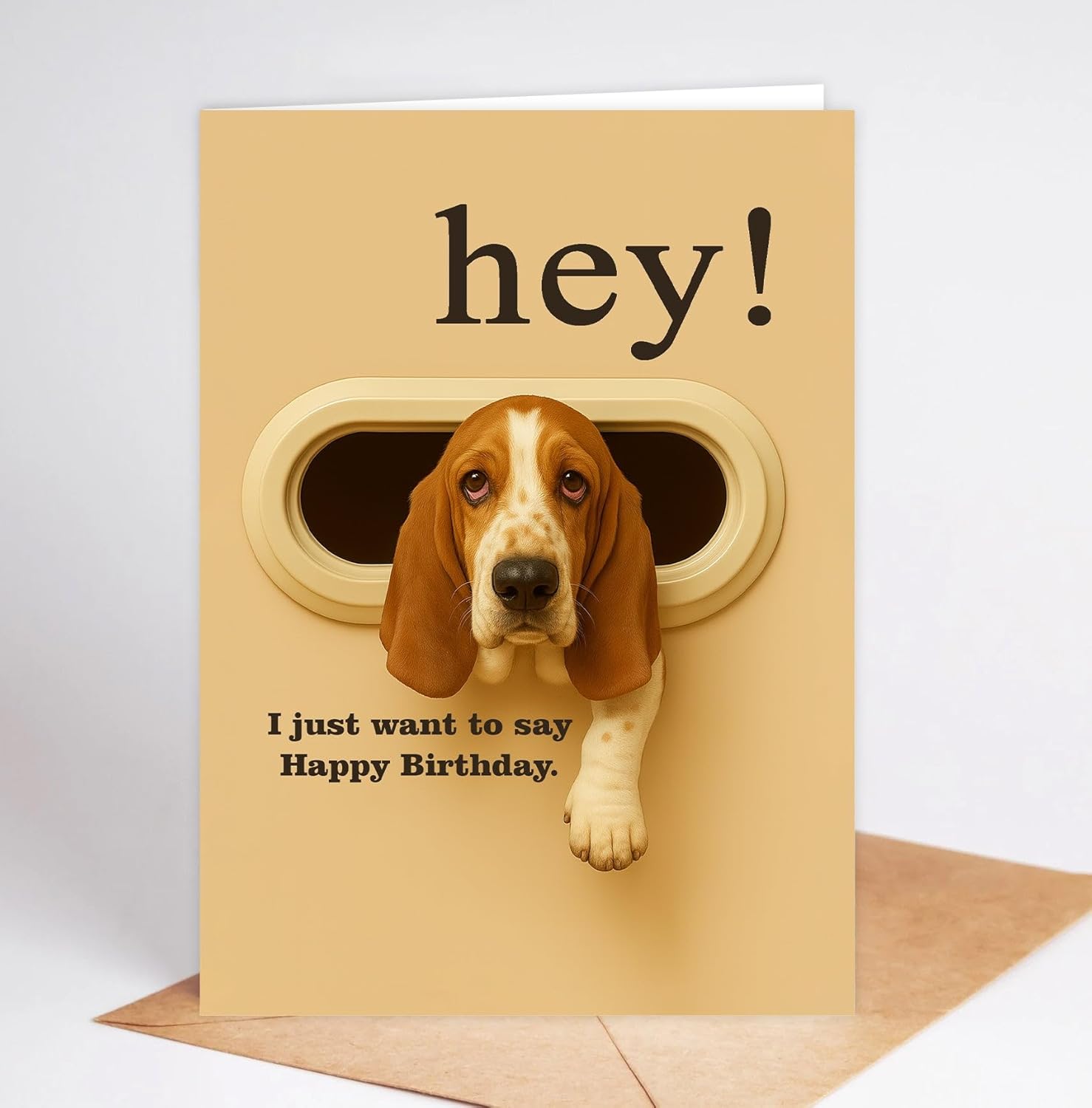 Funny Basset Hound Birthday Card - Hey! I Just Want To Say Happy Birthday - Cute Dog Greeting Card For Dog Lovers- Men- Women And Kids - Humorous And Adorable Gifts Card Ideal