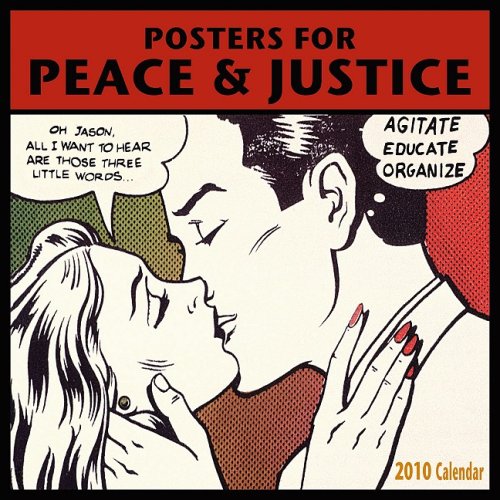 Posters for Peace & Justice 2010 Calendar 9781602372795 Books Amazon.ca
