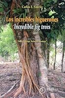 Los increíbles higuerones/Incredible fig trees 9968702951 Book Cover