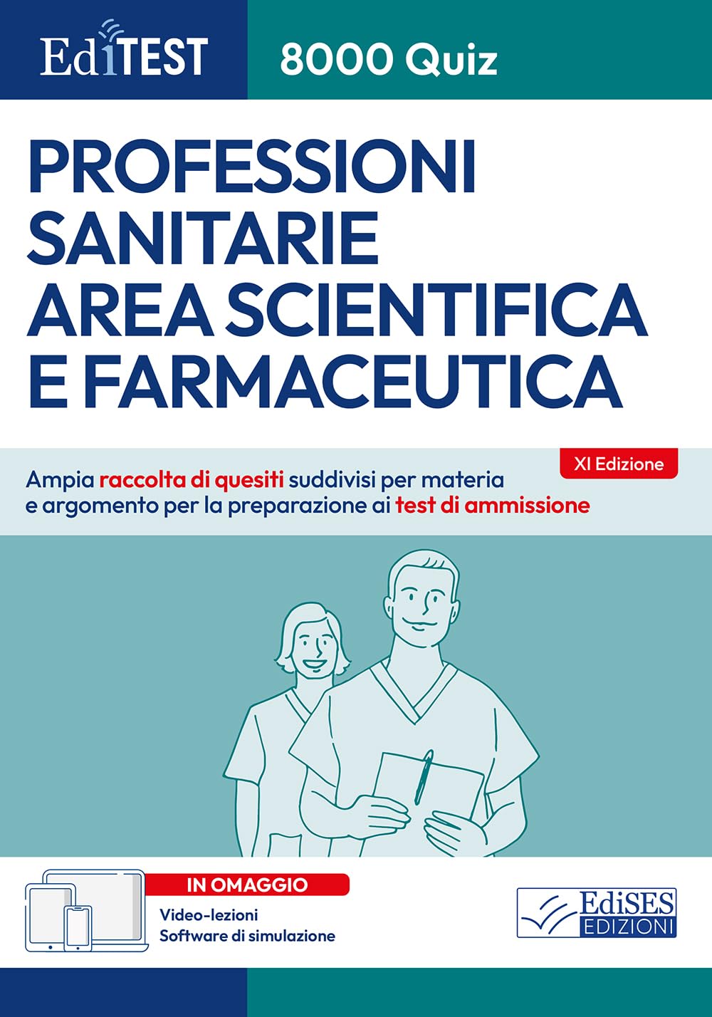 EdiTEST. 8000 quiz. Professioni sanitarie area scientifica e farmaceutica. Ampia raccolta di quesiti suddivisi per materia e argomento per la preparazione ai test di ammissione