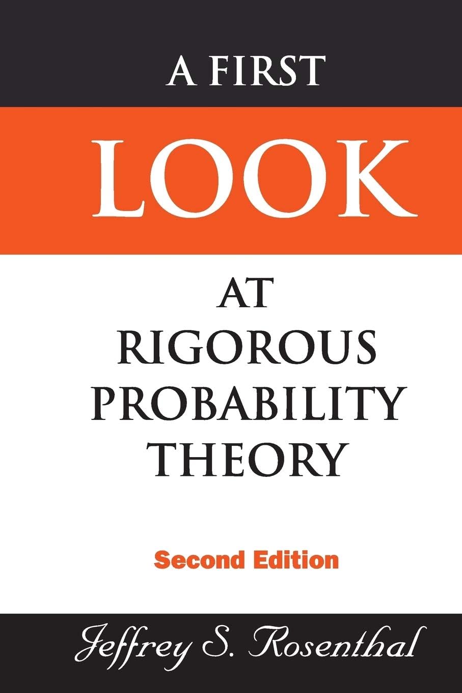 First Look At Rigorous Probability Theory, A (2Nd Edition)
