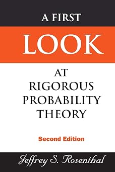 First Look At Rigorous Probability Theory, A 2Nd Edition
