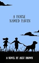 Cover of A House Named Haven (The Tale of Rose and Ed Book 1)