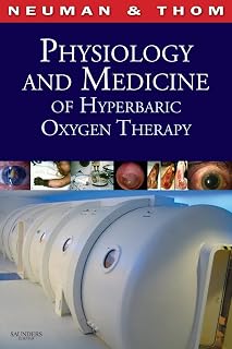 Physiology and Medicine of Hyperbaric Oxygen Therapy