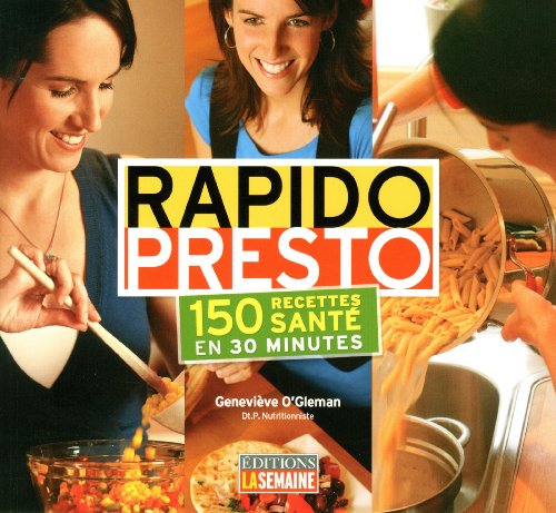 Télécharger Rapido presto 150 recettes santé en 30 minutes Gratuit