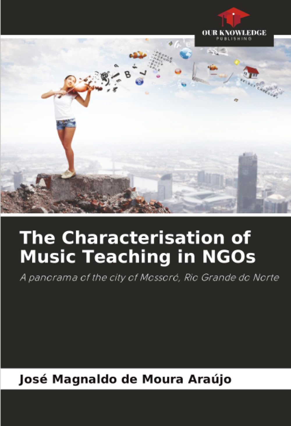 The Characterisation of Music Teaching in NGOs: A panorama of the city of Mossoró, Rio Grande do Norte