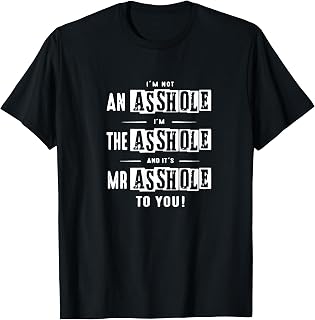 I'm Not An Asshole T-Shirt - Black Medium Classic Fit Crew Neck Short Sleeve Cotton Polyester T-Shirt - Women's Political/Social Message T-Shirt