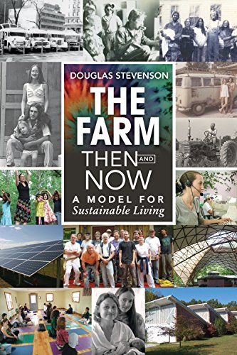 The Farm Then and Now: A Model for Sustainable Living