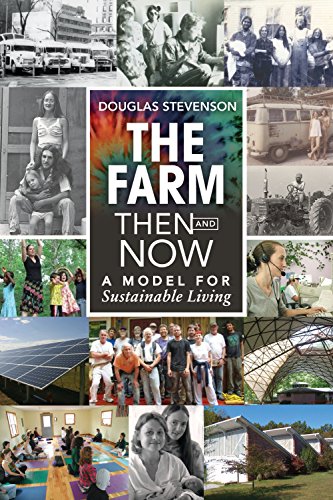 The Farm Then and Now: A Model for Sustainable Living (English Edition)