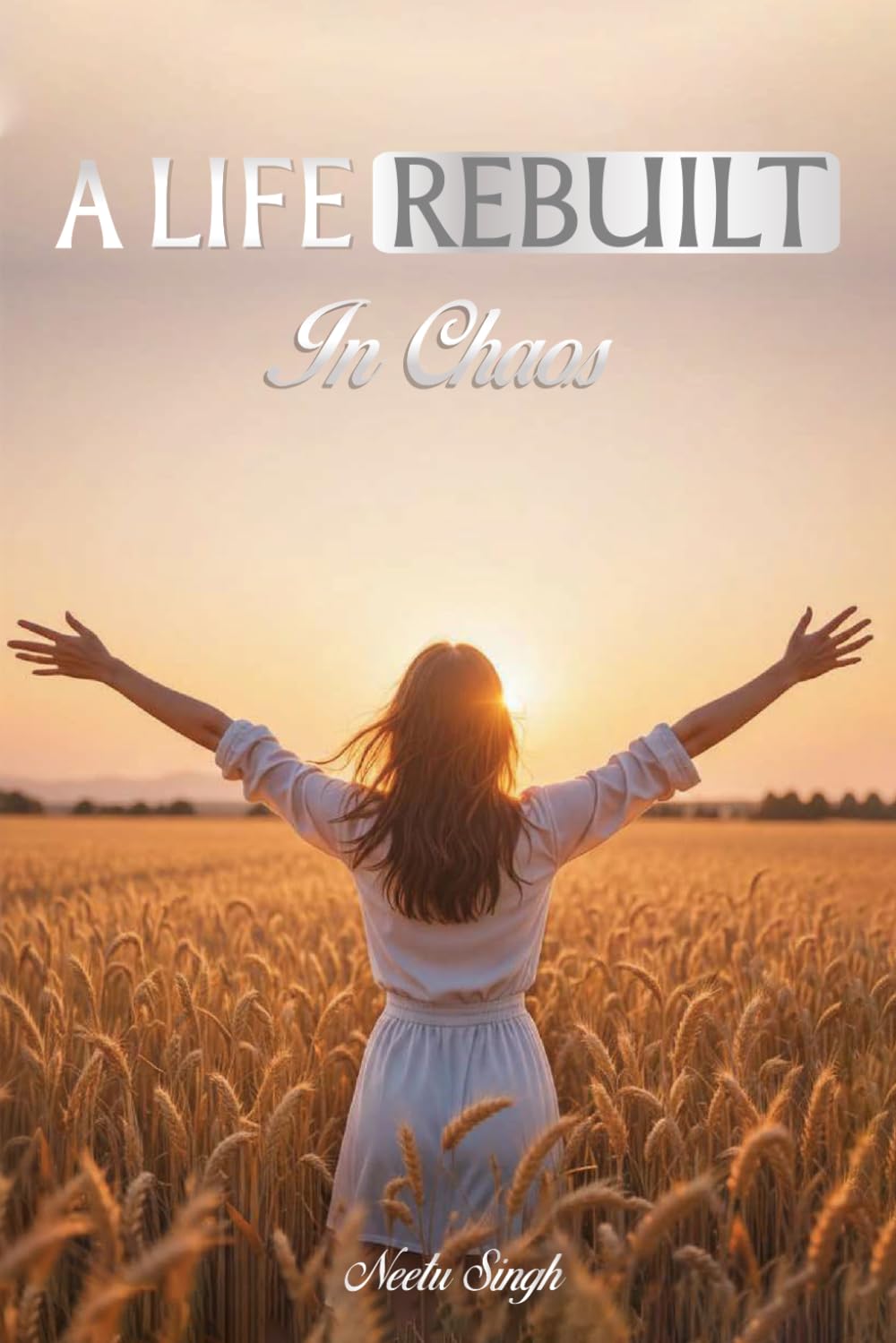 A LIFE REBUILT IN CHAOS
