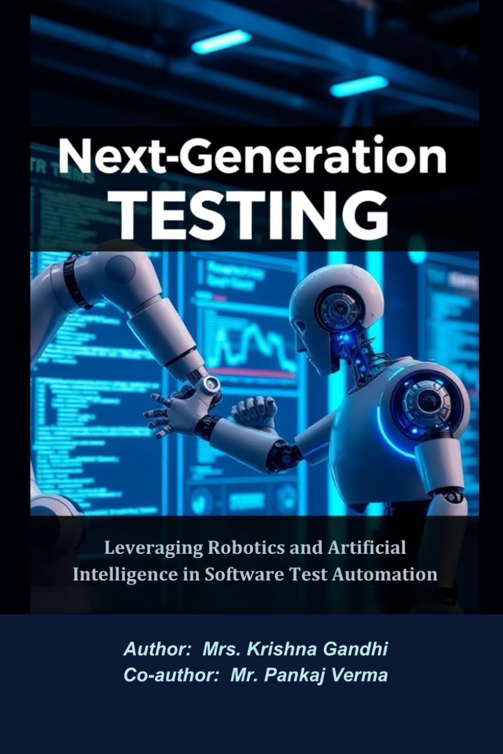Next-Generation Testing: Leveraging Robotics and Artificial Intelligence in Software Test Automation