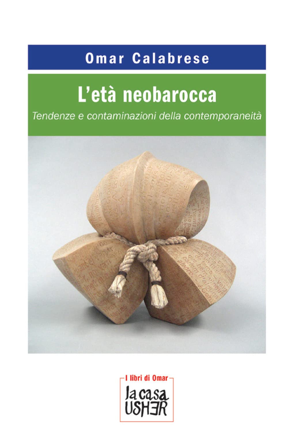L'età Neobarocca. Tendenze E Contaminazioni Della Contemporaneità - 4
