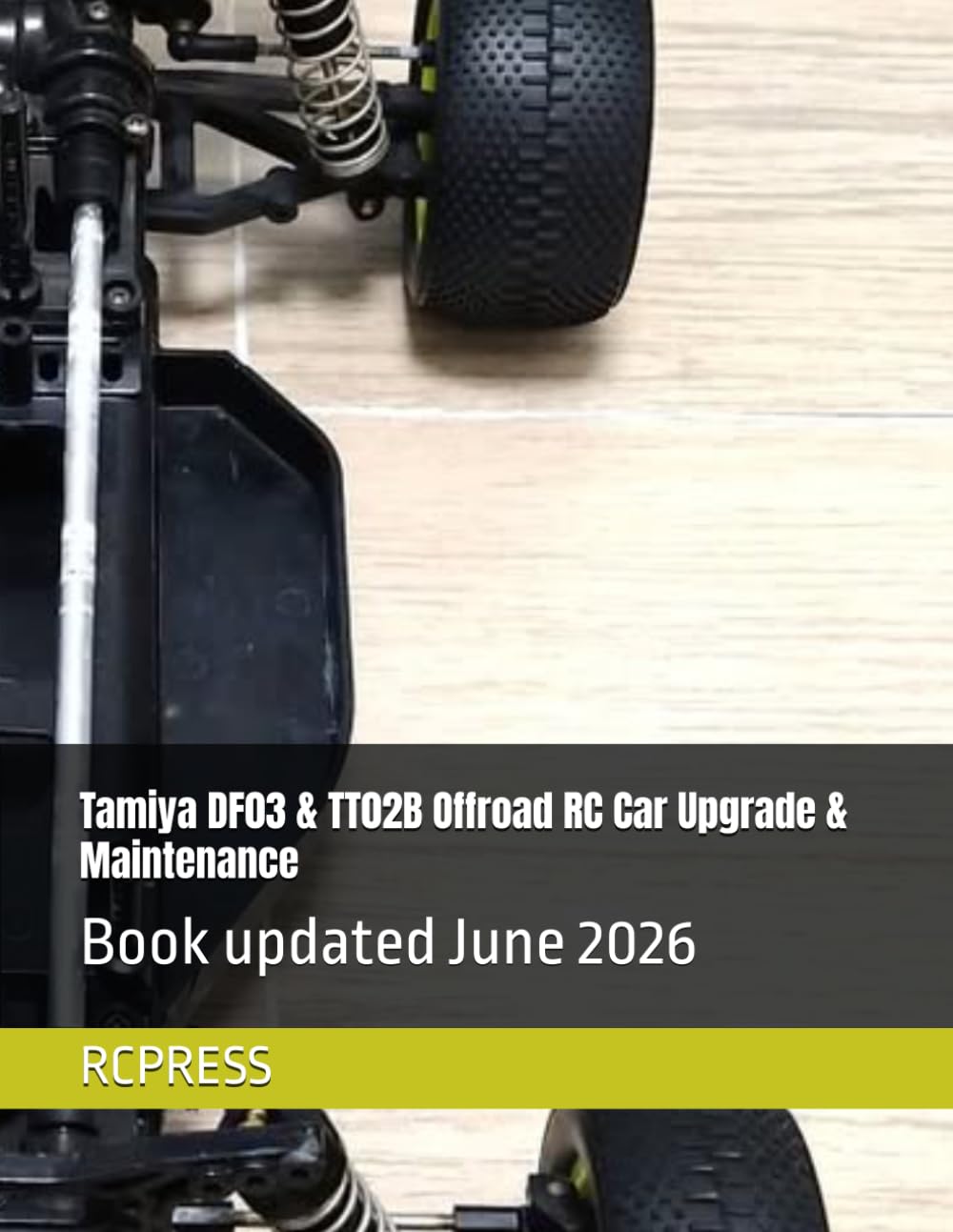 Tamiya DF03 & TT02B Offroad RC Car Upgrade & Maintenance