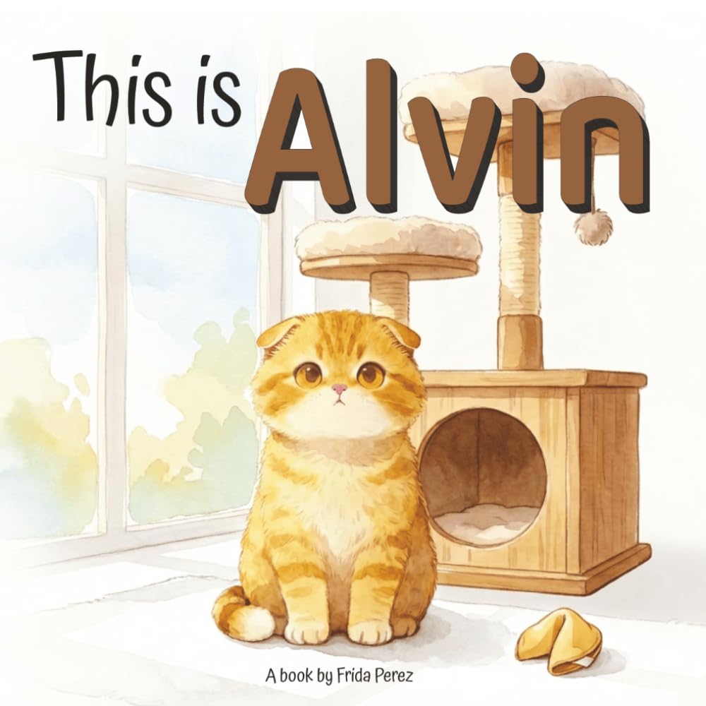 This is Alvin: A Cozy Story About a Gentle Little Cat