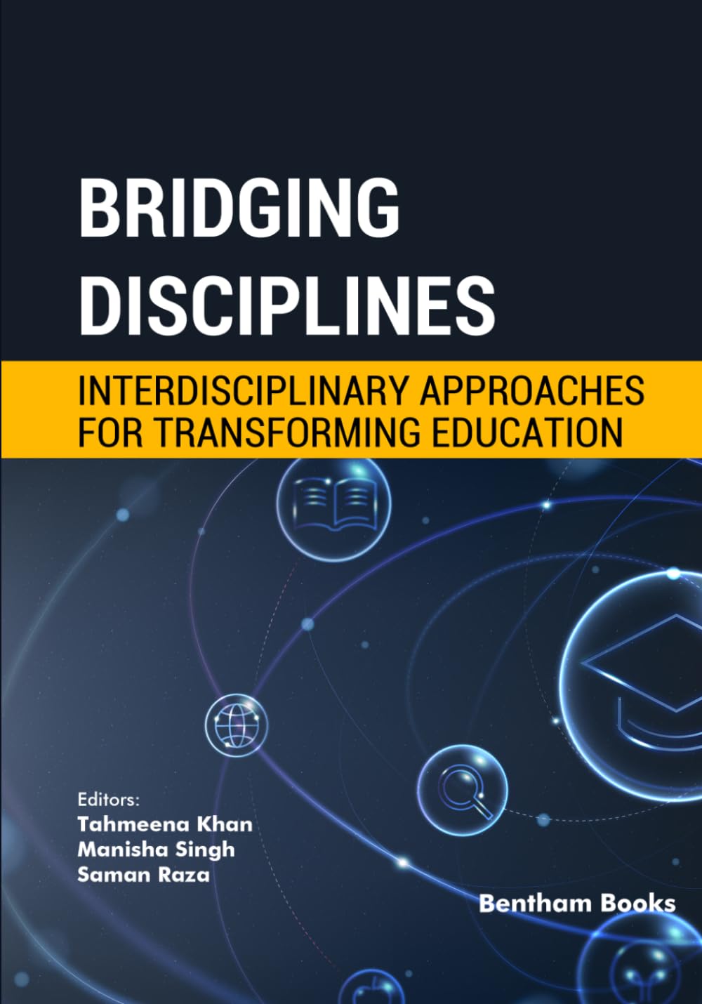 Bridging Disciplines: Interdisciplinary Approaches for Transforming Education