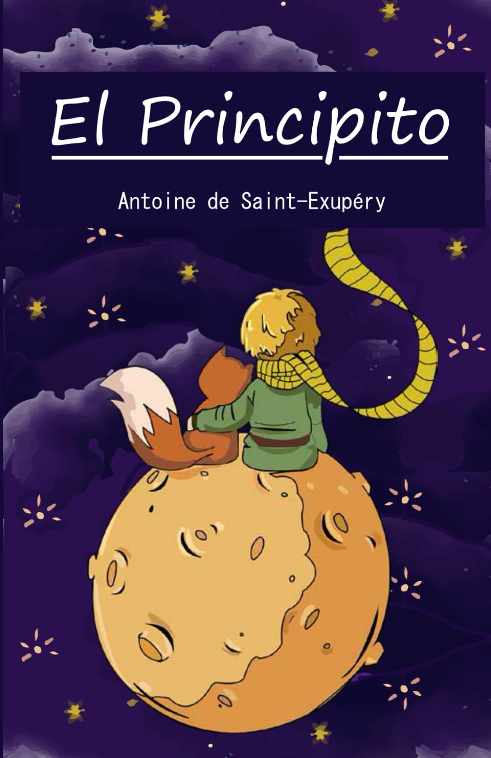 El Principito: (Spanish Edition) de Antoine de Saint-Exupéry