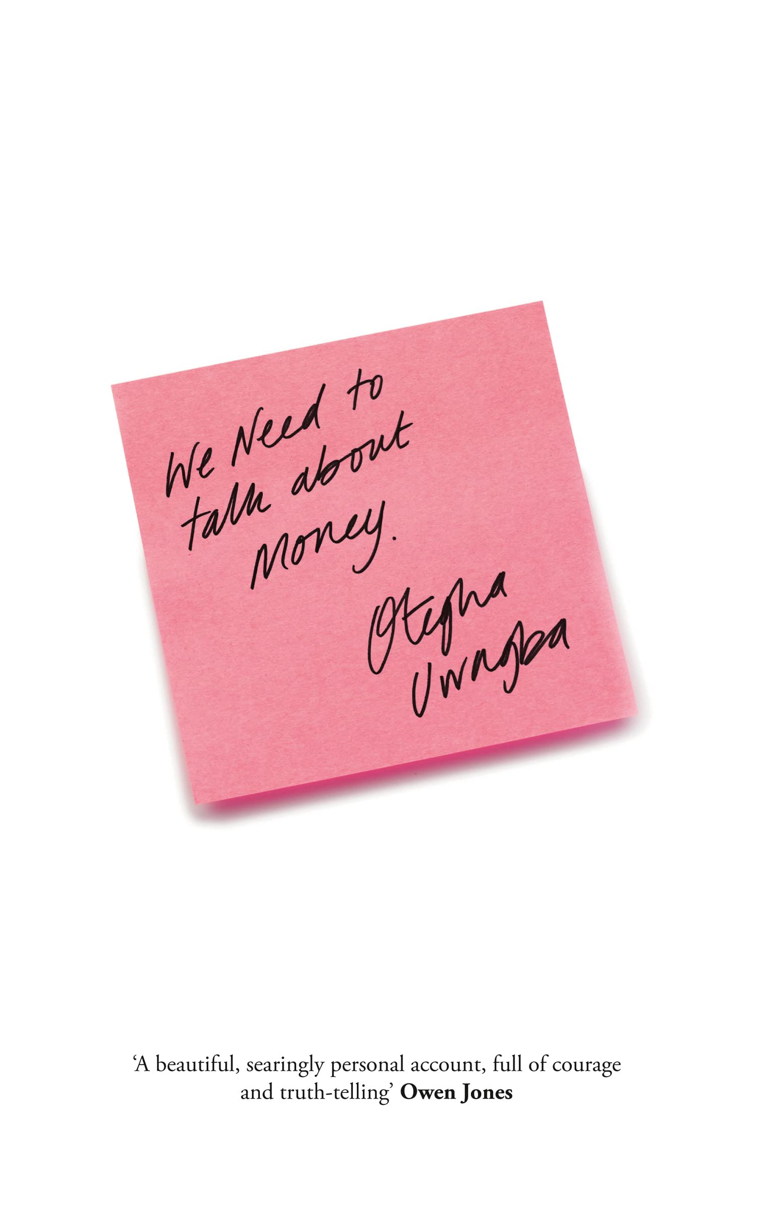 We Need to Talk About Money by Otegha Uwagba (Hardcover, 2021)