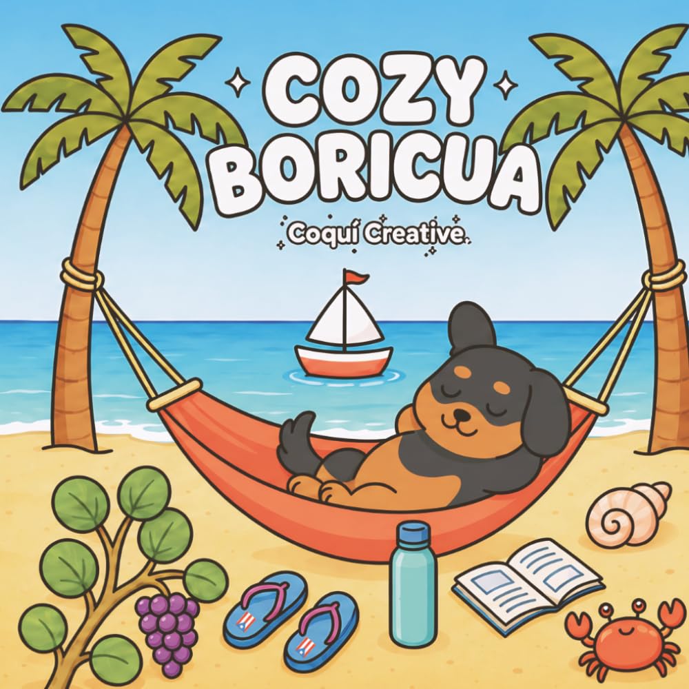 Cozy Boricua: Libro de Colorear Kawaii Inspirado en Puerto Rico | A Kawaii Coloring Book Inspired by Puerto Rico
