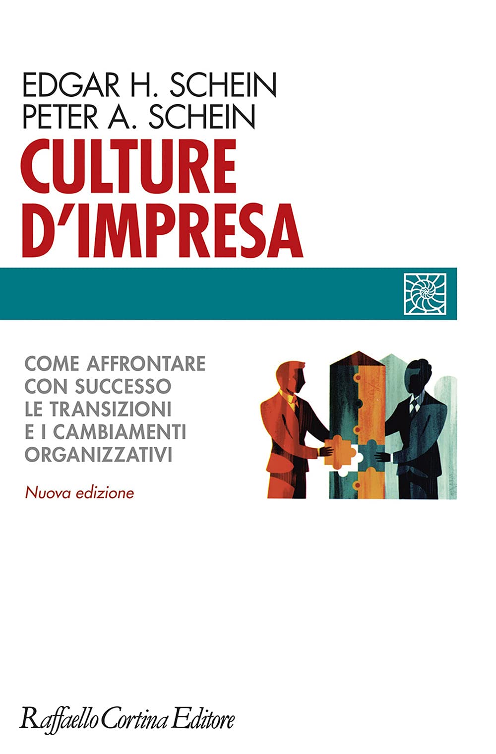 Culture D'impresa. Come Affrontare Con Successo Le Transizioni E I Cambiamenti Organizzativi. Nuova Ediz. - 4