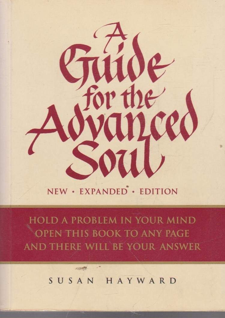 A Guide for the Advanced Soul: A Book of Insight