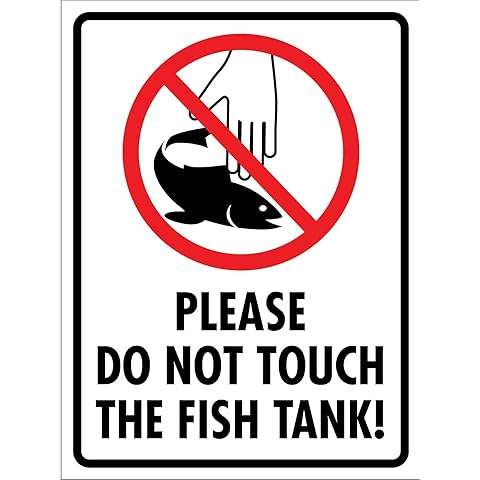 No Touch Fish Tank Warning Sign 8