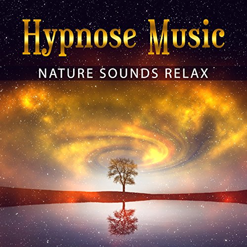 Hypnose Music Nature Sounds Relax, Meditation and Sleep