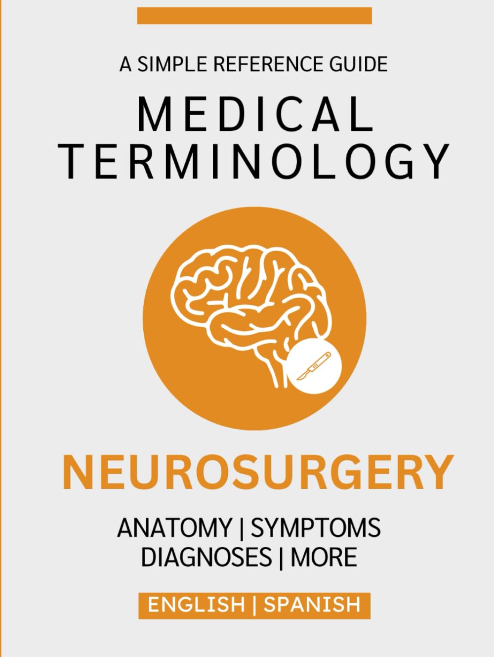 Neurosurgery Medical Terminology Guide (English & Spanish)