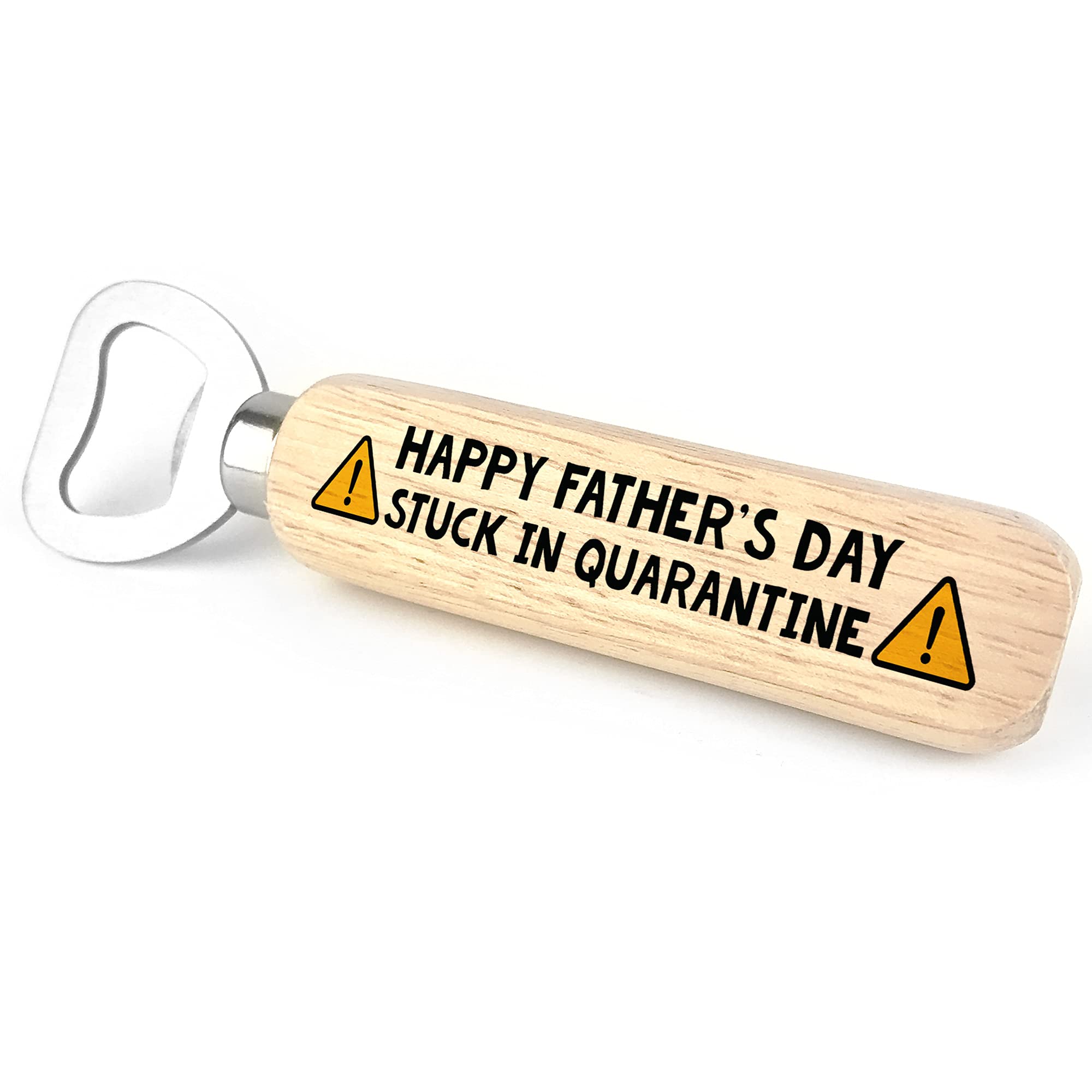 Funny Fathers Day Gift Quarantine Wooden Bottle Opener Gift for Him from Daughter Son