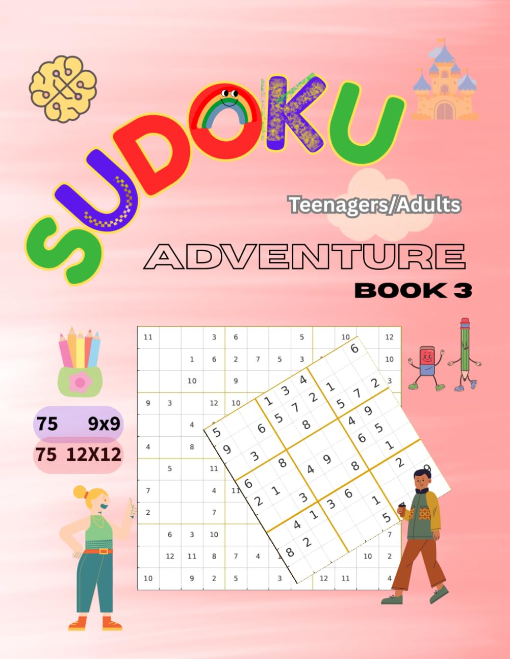 SUDOKU Adventure: Book 3 | Teenagers+Adults | 9x9, 12x12 Grids | Large Print