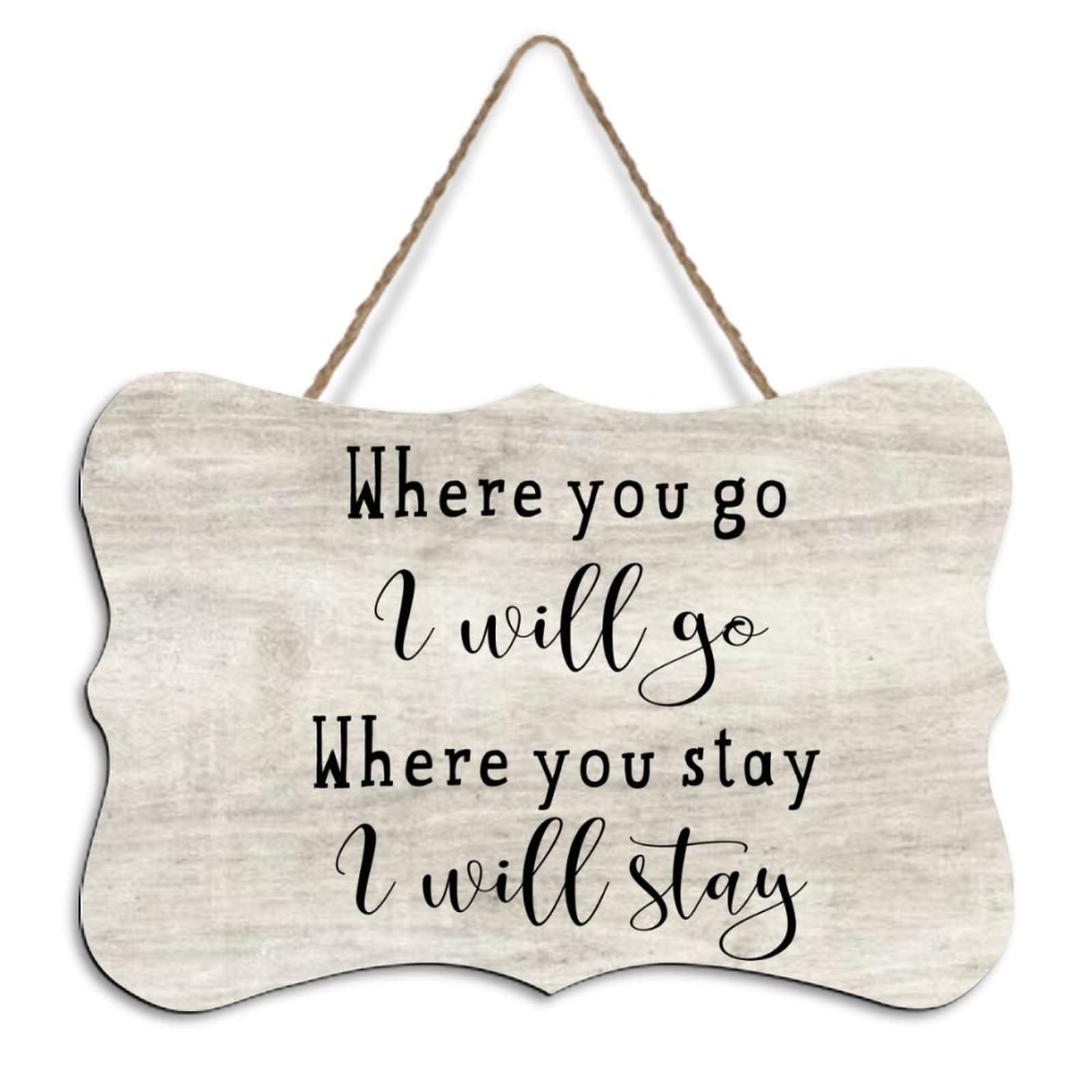 Yelolyio Wood Hanging Sign With Quote Where You Go I Will Go Where You Stay I Will Stay Wood Wall Decor Plaque Sign Farmhouse Rustic Wall Decoration 4"X6"