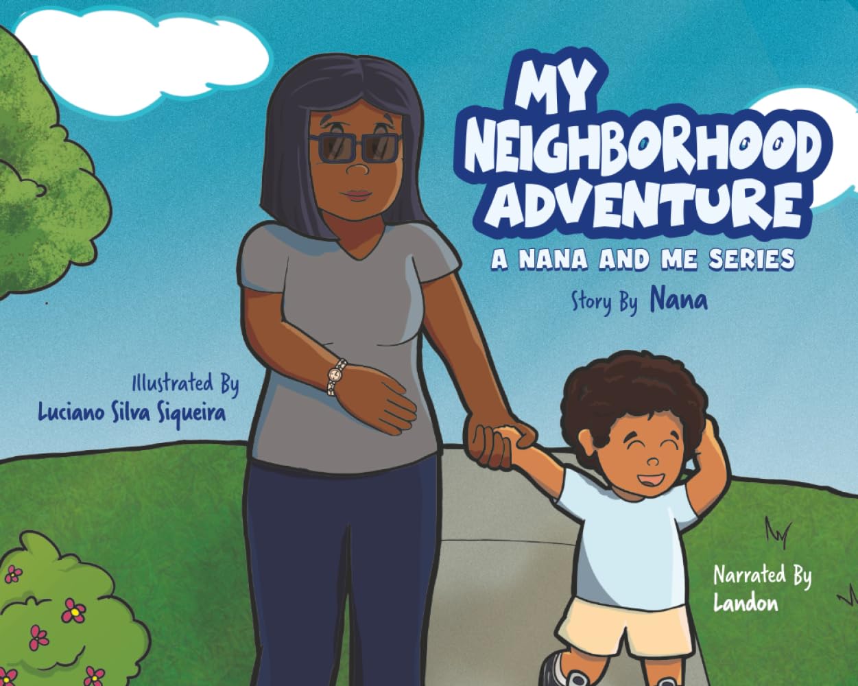 My Neighborhood Adventure (Nana and Me)