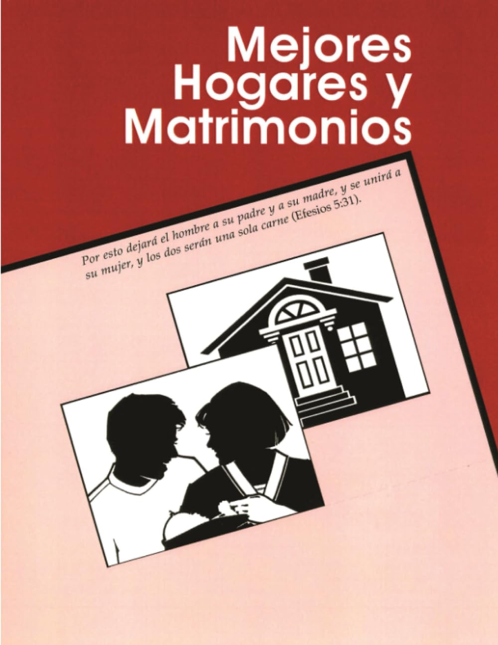 Mejores Hogares y Matrimonios (Spanish Edition)