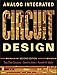 Analog Integrated Circuit Design (Wiley Desktop Editions)